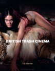 British Trash Cinema - Book