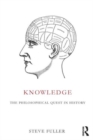 Knowledge : The Philosophical Quest in History - Book