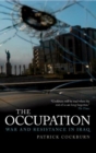The Occupation : War and Resistance in Iraq - Book
