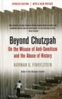 Beyond Chutzpah : On the Misuse of Anti-Semitism and the Abuse of History - Book