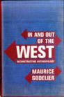 In and Out of the West : Reconstructing Anthropology - Book