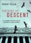 Contours of Descent : US Economic Fractures and the Landscape of Global Austerity - Book