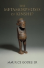 The Metamorphoses of Kinship - Book