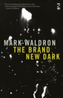 The Brand New Dark - Book