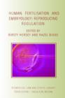 Human Fertilisation and Embryology : Reproducing Regulation - Book