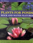 Plants for Ponds, Rock and Water Features - Book
