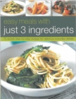 Easy Meals With Just Three Ingredients - Book