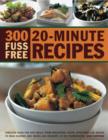 300 Fuss-free 20-minute Recipes - Book