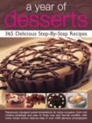 A Year of Desserts : 365 Delicious Step-by-Step Recipes - Book