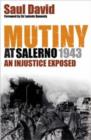 Mutiny at Salerno, 1943 : An Injustice Exposed - Book