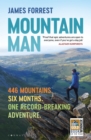 Mountain Man : 446 Mountains. Six months. One record-breaking adventure - Book
