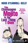 This Champagne Mojito is the Last Thing I Own - Book