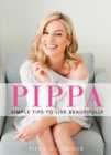 Pippa : Simple Tips to Live Beautifully - Book