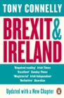 Brexit and Ireland : The Dangers, the Opportunities, and the Inside Story of the Irish Response - eBook