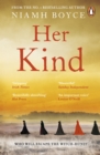 Her Kind : The gripping story of Ireland’s first witch hunt - eBook