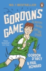Gordon's Game : The hilarious rugby adventure book for children aged 9-12 who love sport - eBook