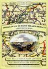 From Canals to Early Steam Railways - A History in Maps - Book