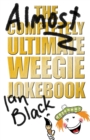 The Almost Completely Ultimate Weegie Jokebook - Book