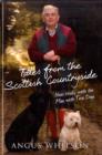 Tales from the Scottish Countryside : New Walks with the Man with Two Dogs - Book