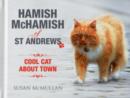 Hamish McHamish of St Andrews : Cool Cat About Town - Book