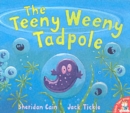The Teeny Weeny Tadpole - Book