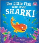 The Little Fish Who Cried Shark! - Book