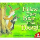 Follow That Bear If You Dare! - Book