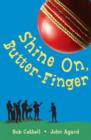 Shine on Butter-Finger - Book