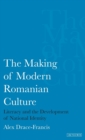 The Making of Modern Romanian Culture - Book