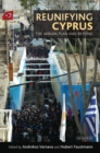 Reunifying Cyprus : The Annan Plan and Beyond - Book