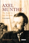 Axel Munthe : The Road to San Michele - Book