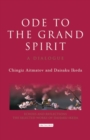 Ode to the Grand Spirit : A Dialogue - Book