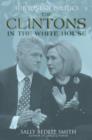 For Love of Politics : The Clintons in the White House - Book