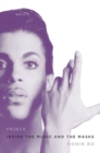 Prince : Inside the Music and the Masks - eBook