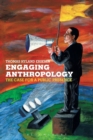 Engaging Anthropology : The Case for a Public Presence - Book