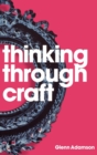 Thinking Through Craft - Book