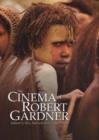 The Cinema of Robert Gardner - Book