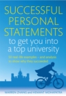 Successful Personal Statements to Get You into a Top University : 50 Real-life Examples and Analysis to Show Why They Succeeded - Book