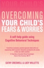 Overcoming Your Child's Fears and Worries - Book