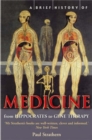 A Brief History of Medicine : From Hippocrates to Gene Therapy - Book