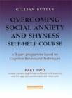 Overcoming Social Anxiety & Shyness Self Help Course: Part Two - Book