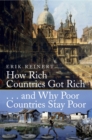 How Rich Countries Got Rich and Why Poor Countries Stay Poor - Book