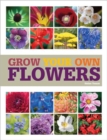 RHS Grow Your Own: Flowers - Book