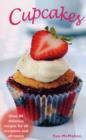 Cupcakes : Over 80 Delicious Recipes for All Occasions and Tatses - Book