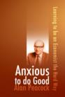 Anxious to do Good : Learning to be an Economist the Hard Way - eBook
