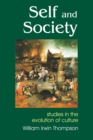 Self and Society : Studies in the Evolution of Cutlture, Second Enlarged Edition - eBook