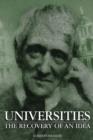 Universities : The Recovery of an Idea - eBook