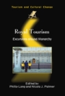 Royal Tourism : Excursions around Monarchy - eBook