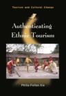 Authenticating Ethnic Tourism - Book