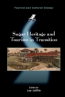 Sugar Heritage and Tourism in Transition - eBook